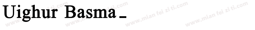 Uighur Basma字体转换